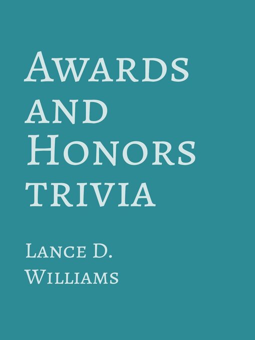 Title details for Awards and Honors Trivia by Lance D. Williams - Wait list